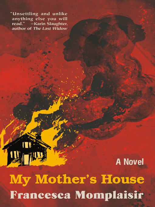 Title details for My Mother's House by Francesca Momplaisir - Available